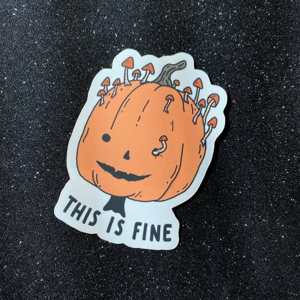 This is Fine Pumpkin Sticker