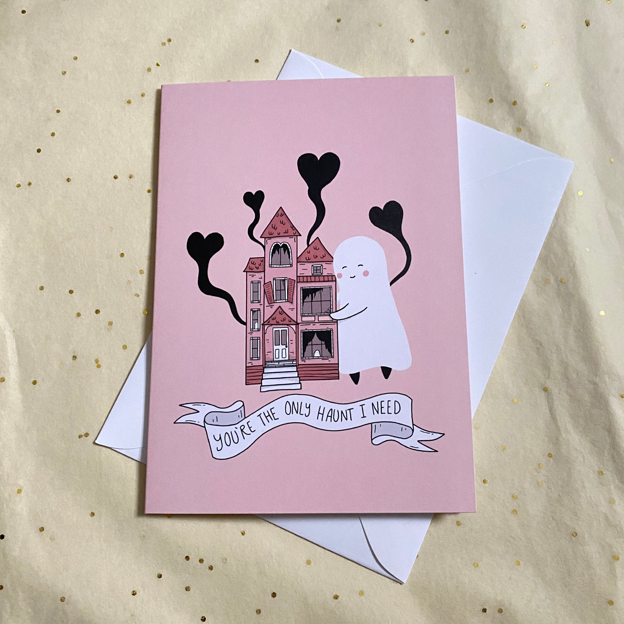 Only Haunt Valentine Greeting Card